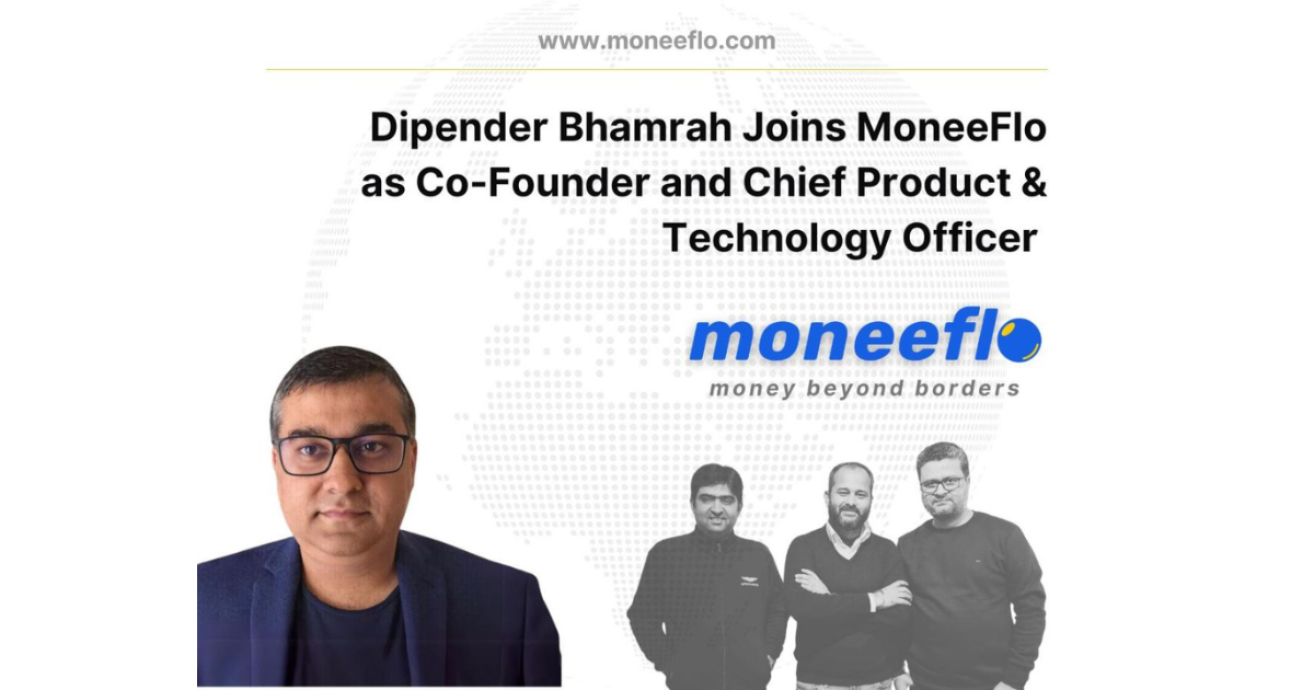 Dipender Bhamrah Joins MoneeFlo as Co-Founder and Chief Product & Technology Officer to fuel technological advancements and strategic expansion
